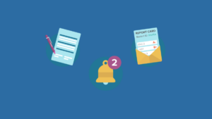 forms, alerts, and report cards